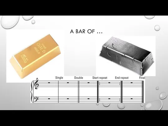 A BAR OF …