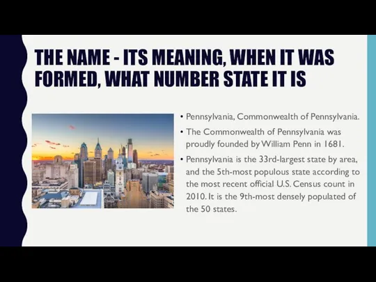 THE NAME - ITS MEANING, WHEN IT WAS FORMED, WHAT NUMBER STATE