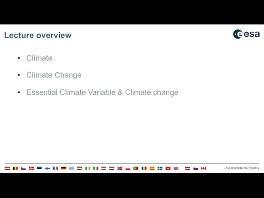 Lecture overview Climate Climate Change Essential Climate Variable & Climate change