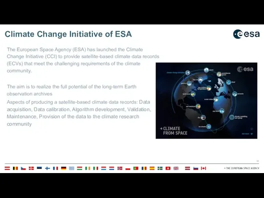Climate Change Initiative of ESA The European Space Agency (ESA) has launched