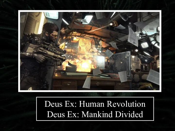 Deus Ex: Human Revolution Deus Ex: Mankind Divided