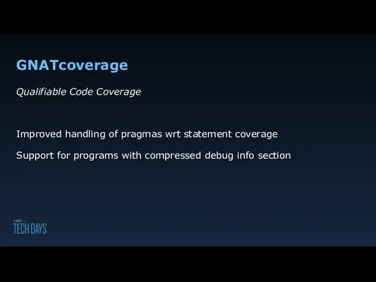 GNATcoverage Qualifiable Code Coverage Improved handling of pragmas wrt statement coverage Support