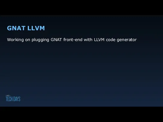 GNAT LLVM Working on plugging GNAT front-end with LLVM code generator