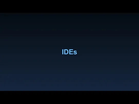 IDEs