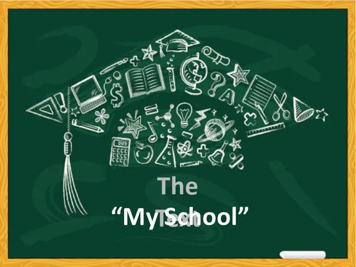 The Text “My School”