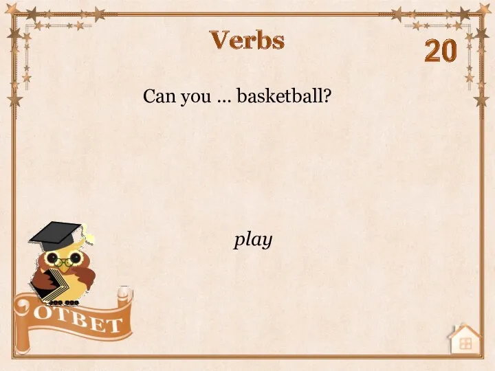 Can you … basketball? play