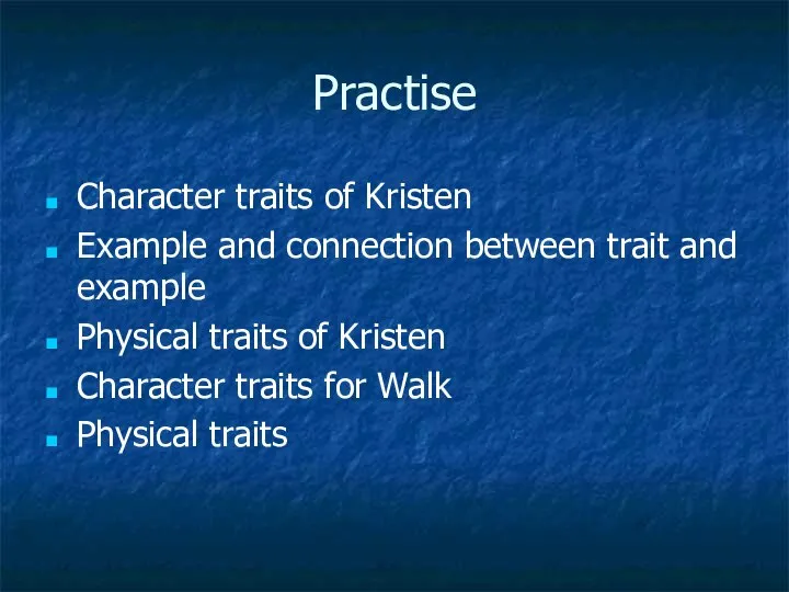 Practise Character traits of Kristen Example and connection between trait and example