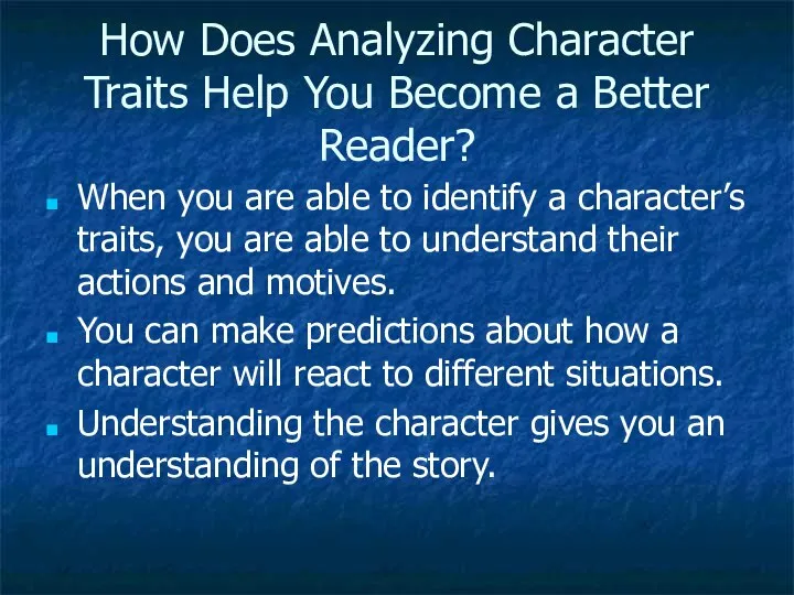 How Does Analyzing Character Traits Help You Become a Better Reader? When