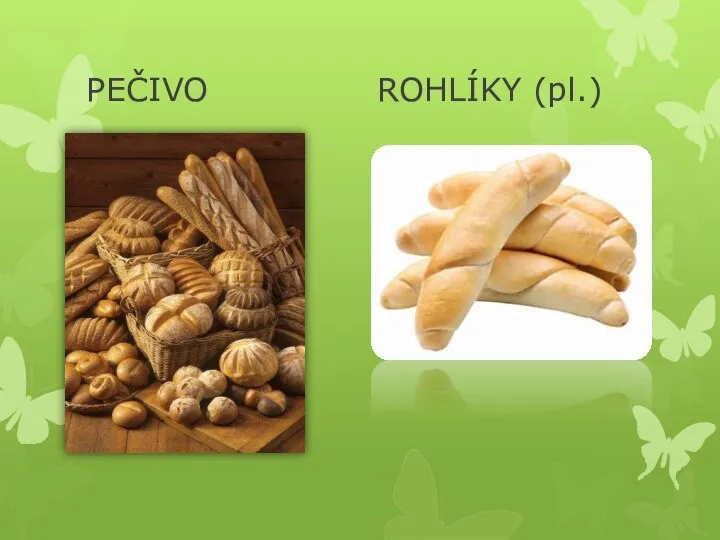 PEČIVO ROHLÍKY (pl.)