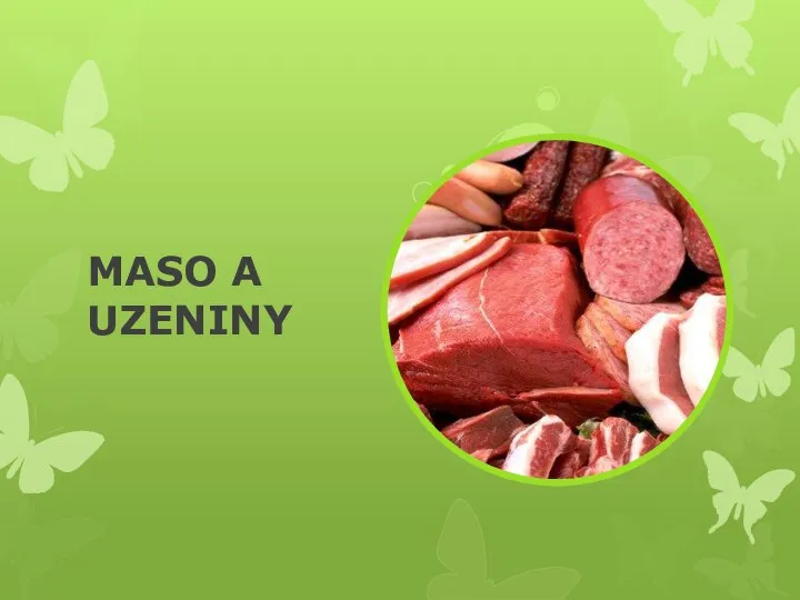 MASO A UZENINY