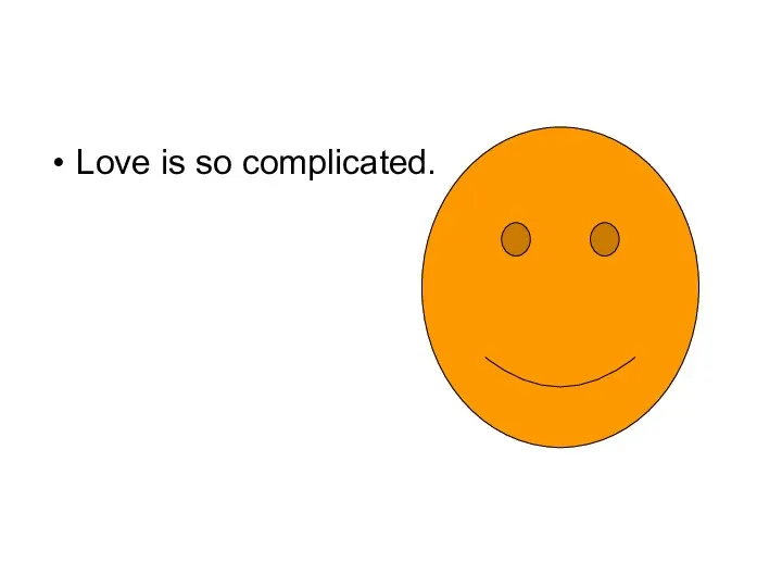 Love is so complicated.