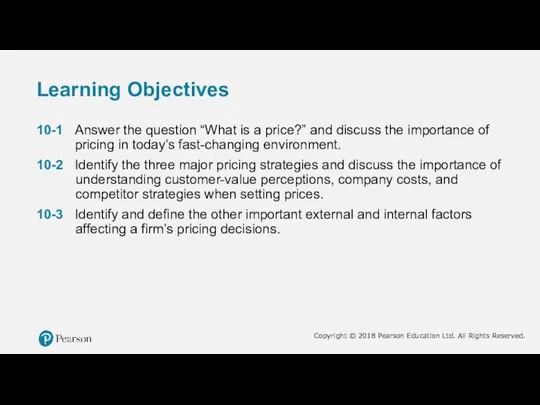 Learning Objectives 10-1 Answer the question “What is a price?” and discuss