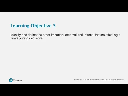 Learning Objective 3 Identify and define the other important external and internal