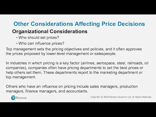 Other Considerations Affecting Price Decisions Organizational Considerations Who should set prices? Who