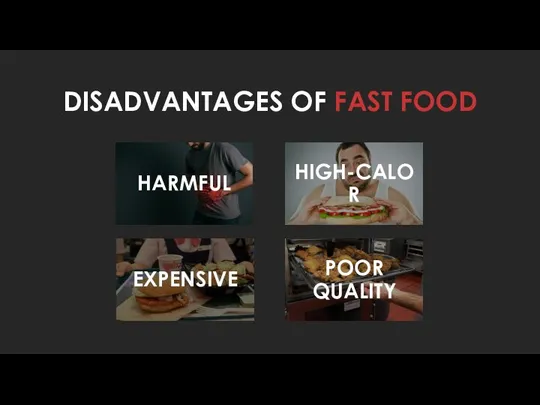 DISADVANTAGES OF FAST FOOD