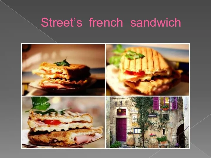 Street’s french sandwich