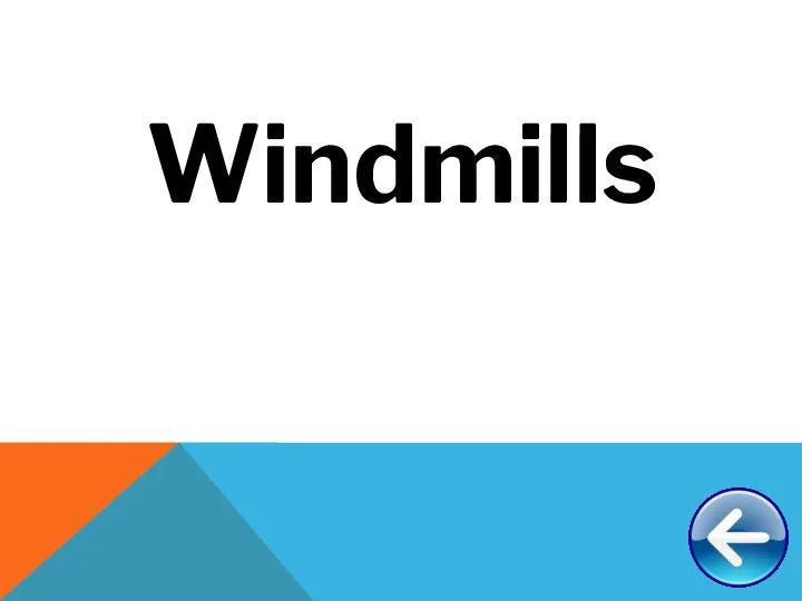 Windmills