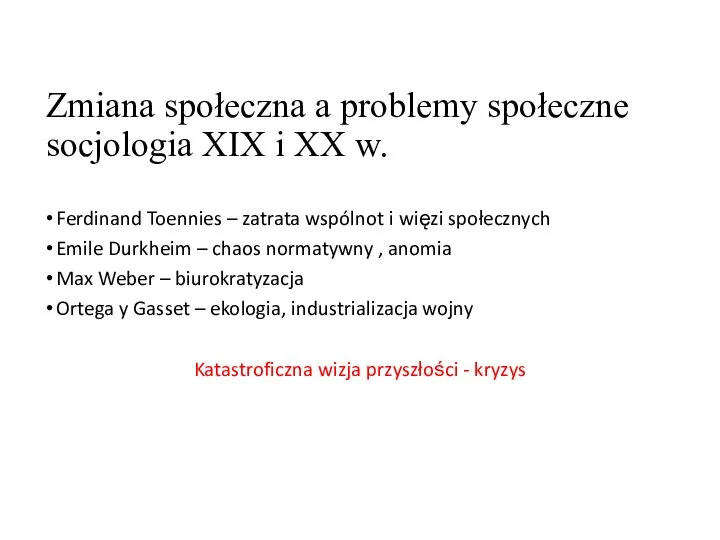 Zmiana społeczna a problemy społeczne socjologia XIX i XX w. Ferdinand Toennies