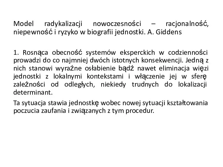 Model radykalizacji nowoczesności – racjonalność, niepewność i ryzyko w biografii jednostki. A.