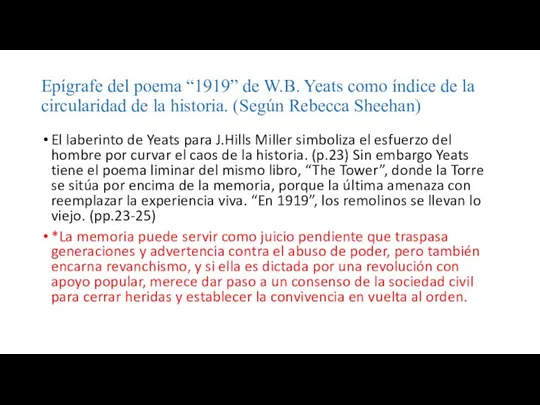 Epígrafe del poema “1919” de W.B. Yeats como índice de la circularidad