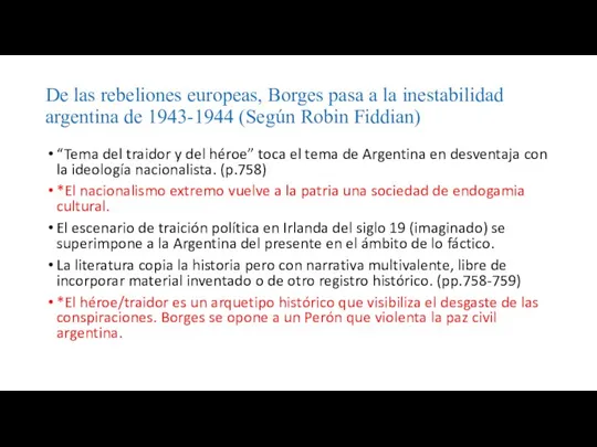 De las rebeliones europeas, Borges pasa a la inestabilidad argentina de 1943-1944