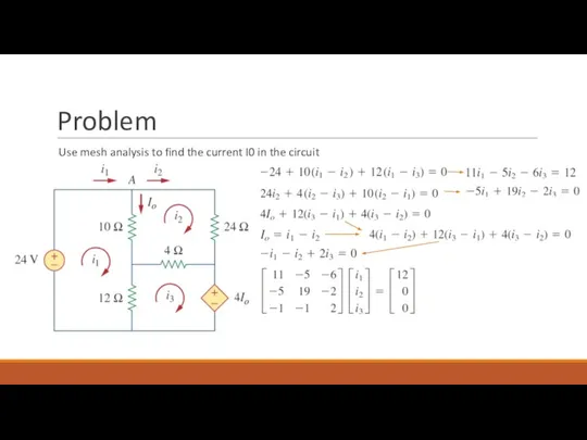 Problem Use mesh analysis to find the current I0 in the circuit