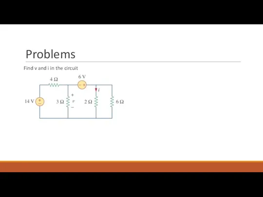 Problems Find v and i in the circuit