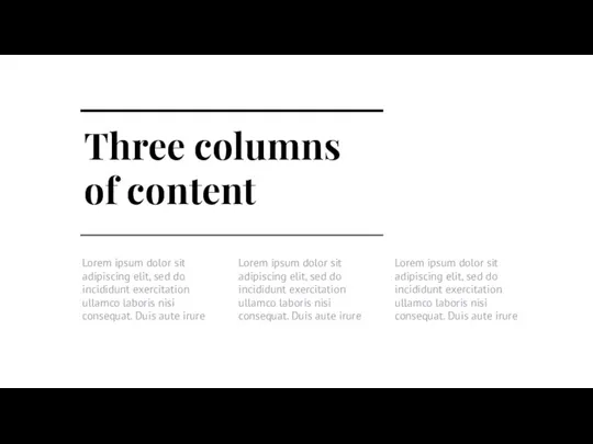 Three columns of content Lorem ipsum dolor sit adipiscing elit, sed do