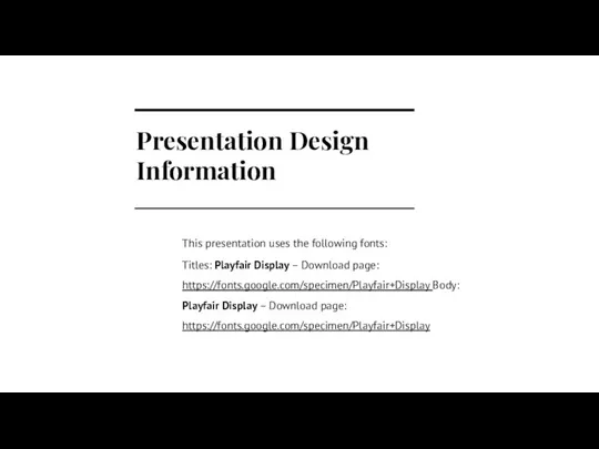 Presentation Design Information