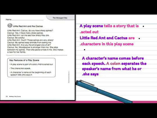 A play scene tells a story that is acted out. Little Red