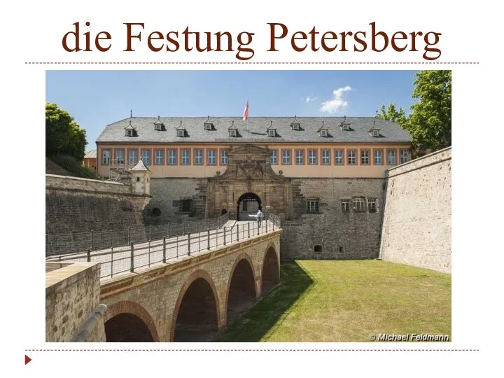 die Festung Petersberg