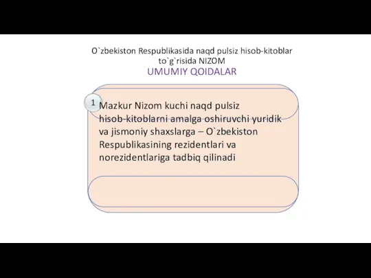 O`zbekiston Respublikasida naqd pulsiz hisob-kitoblar to`g`risida NIZOM UMUMIY QOIDALAR 1 Mazkur Nizom