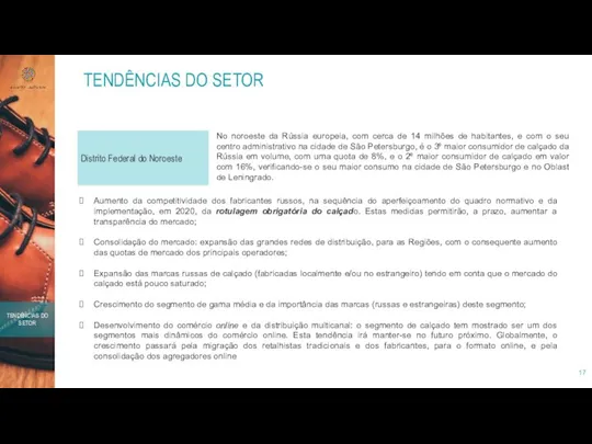 TENDÊNCIAS DO SETOR TENDÊNCIAS DO SETOR Aumento da competitividade dos fabricantes russos,