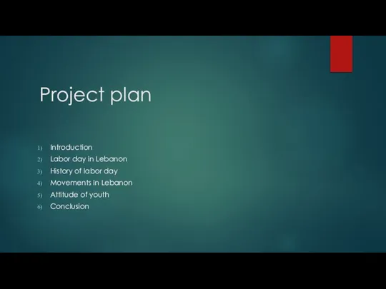 Project plan Introduction Labor day in Lebanon History of labor day Movements