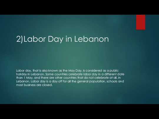 2)Labor Day in Lebanon Labor day, that is also known as the