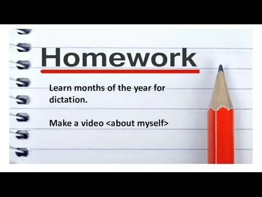 Learn months of the year for dictation. Make a video