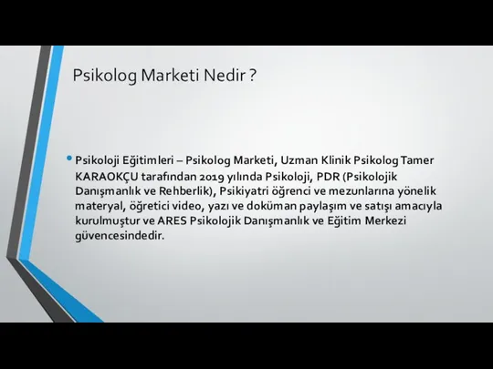 Psikolog Marketi Nedir ? Psikoloji Eğitimleri – Psikolog Marketi, Uzman Klinik Psikolog