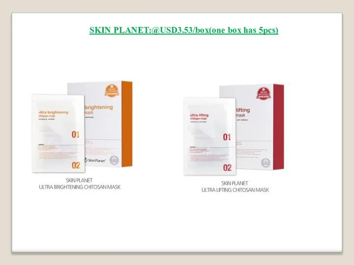 SKIN PLANET:@USD3.53/box(one box has 5pcs)