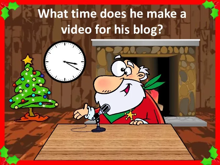 What time does he make a video for his blog?