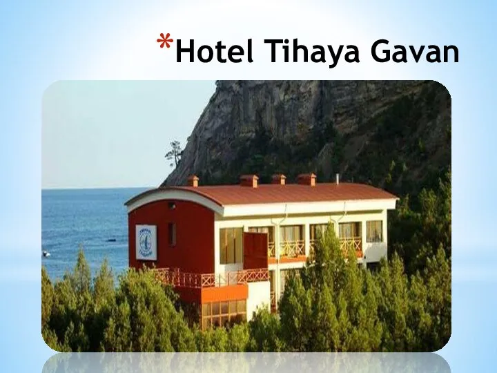 Hotel Tihaya Gavan