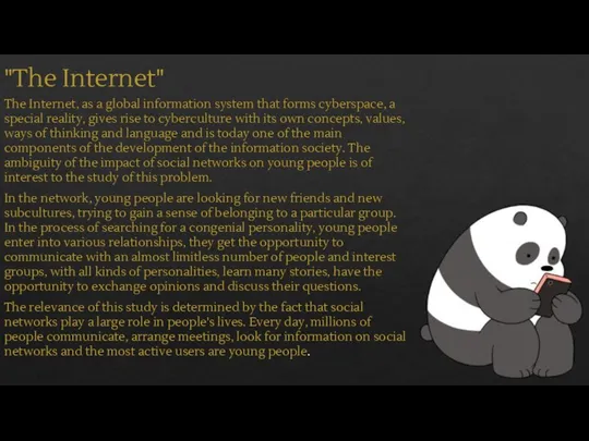 "The Internet" The Internet, as a global information system that forms cyberspace,