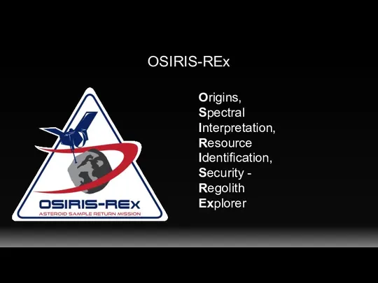 OSIRIS-REx Origins, Spectral Interpretation, Resource Identification, Security - Regolith Explorer