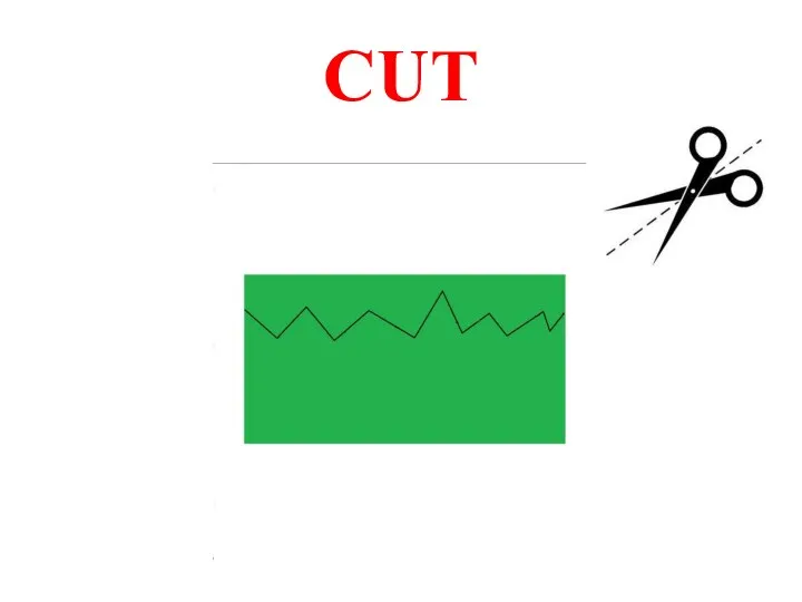 CUT