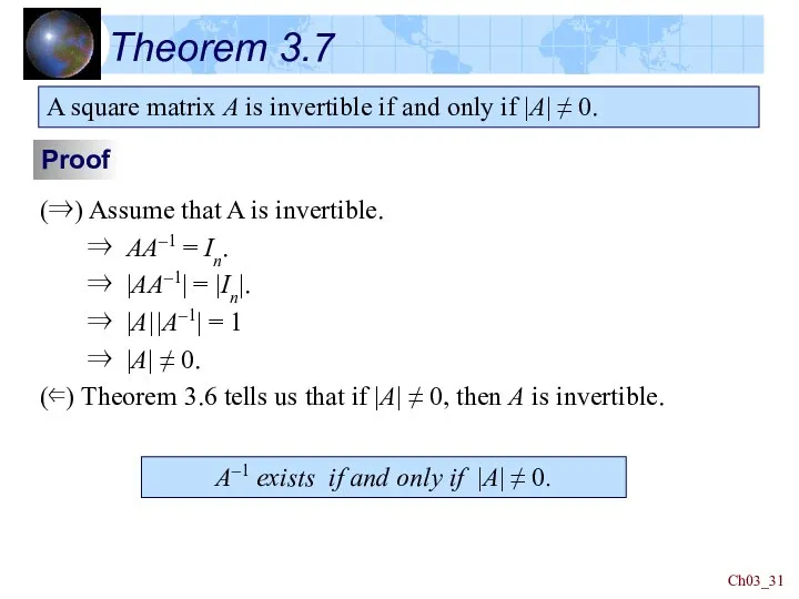 Ch03_ Theorem 3.7 A square matrix A is invertible if and only