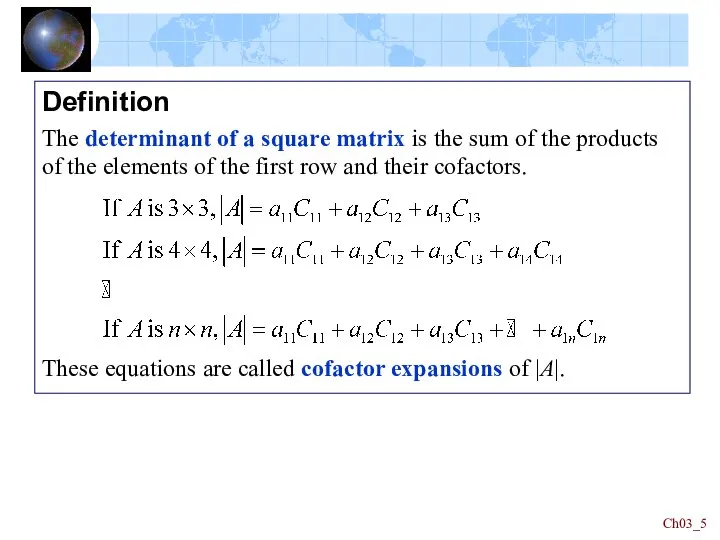 Ch03_ Definition The determinant of a square matrix is the sum of