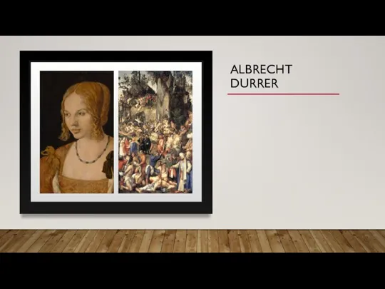 ALBRECHT DURRER