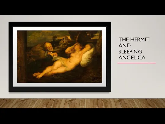 THE HERMIT AND SLEEPING ANGELICA