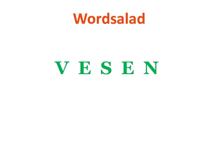 Wordsalad V E S E N