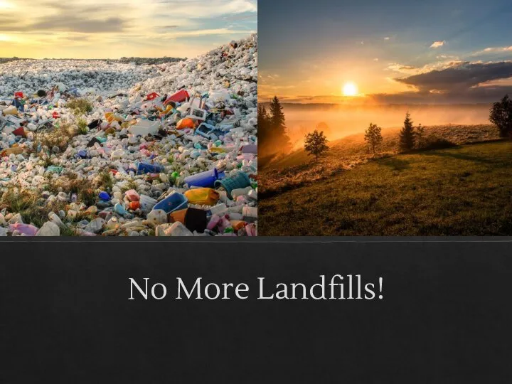 No More Landfills!