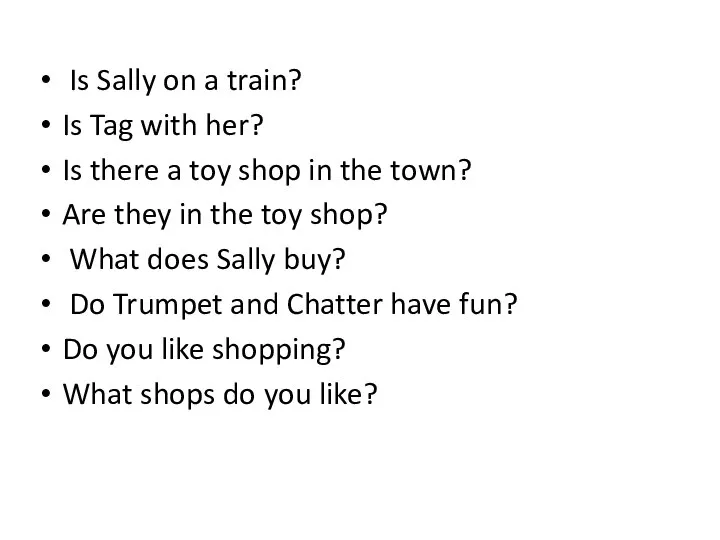 Is Sally on a train? Is Tag with her? Is there a